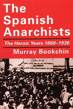 Bookchin murray-the spanish anarchists.jpg